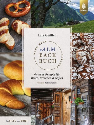cover image of Noch mehr Almbackbuch-Rezepte